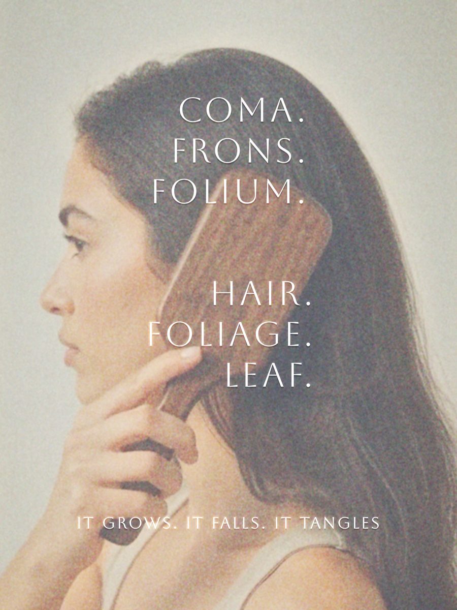 Campaign page: a woman brushing her hair in profile, overlaid with the words coma frons folium and hair foliage leaf